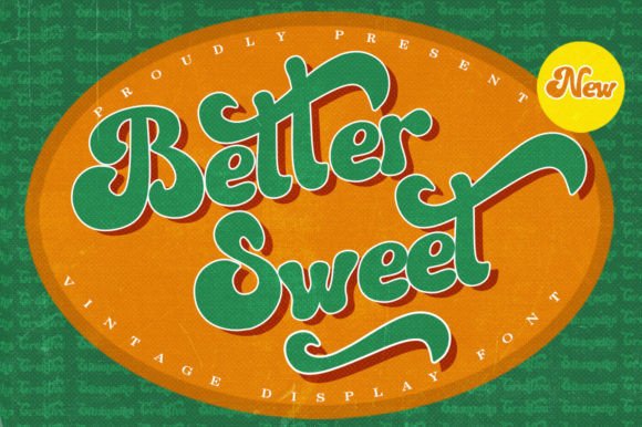 Better Sweet: A Vintage Display Font for Distinctive Web Headlines