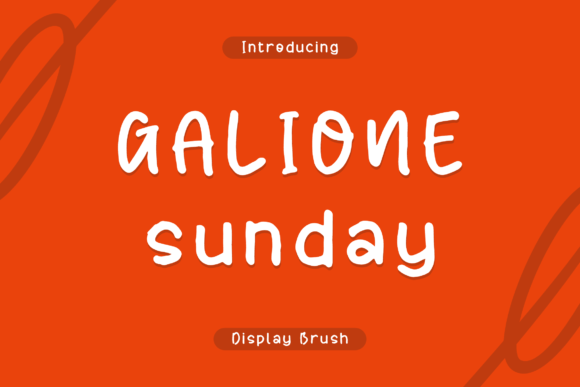 Galione Sunday: A Brush Display Font That Feels Like a First Draft—But Better