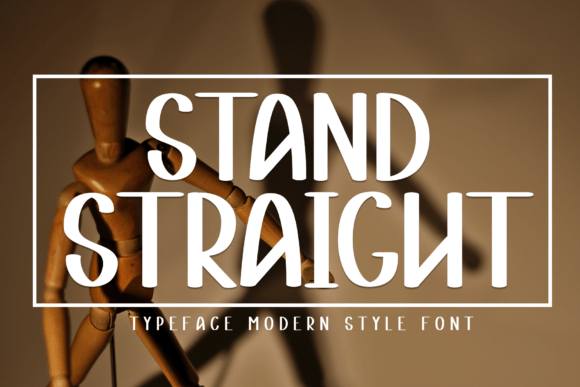 Stand Straight: A Display Font That Holds Its Ground