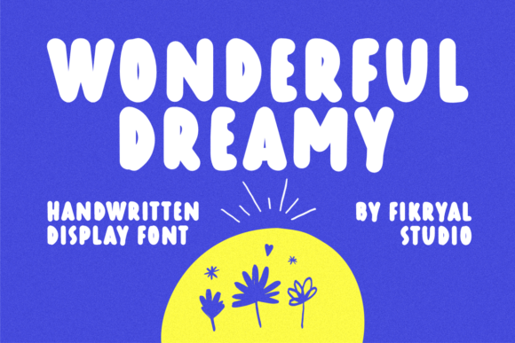 Wonderful Dreamy: A Display Font That Makes Sweet Moments Stand Out